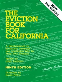 Eviction Book for California: A Handy Manual for Scrupulous Landlords and Landladies Who Do Their Own Evictions (Eviction Book for California)