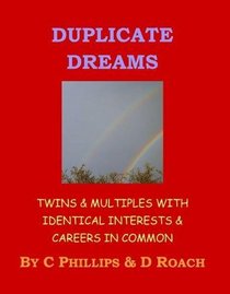 Duplicate Dreams