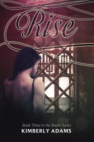 Rise (Roam Series) (Volume 3)