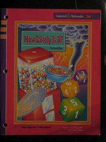 How Likely Is It? Probability (Connected Mathematics Series: Data) (Student Edition)