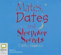 Mates, Dates And Sleepover Secrets: Library Edition (Mates, Dates Series)