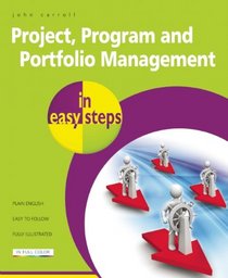 Project, Program and Portfolio Management in Easy Steps