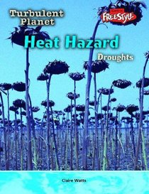 Raintree Freestyle: Turbulent Planet - Heat Hazard - Droughts
