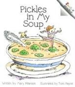 Pickles in My Soup (Rookie Readers)