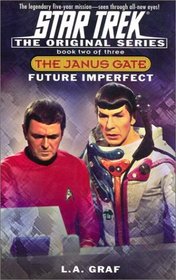 Future Imperfect: Janus Gate Book Two (Star Trek The Original series)