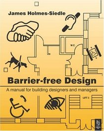 Barrier-Free Design : A Manual for Building Designers and Managers