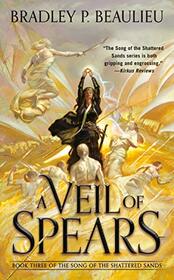 A Veil of Spears (Song of Shattered Sands)