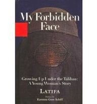 My Forbidden Face: Growing Up Under Thetaliban