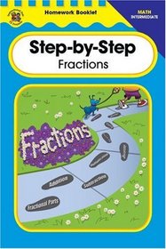 Step-By-Step Fractions Homework Booklet, Intermediate (Homework Booklets)