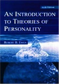 An Introduction to Theories of Personality: 6th Edition