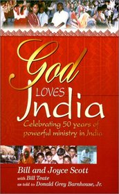 God Loves India: Celebrating 50 Years of Powerful Ministry in India