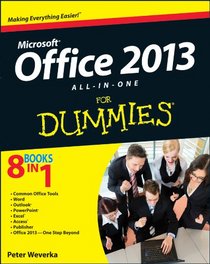 Office 2013 All-In-One For Dummies (For Dummies (Computer/Tech))