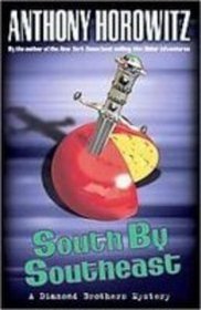 South by Southeast: A Diamond Brothers Mystery (Diamond Brothers Mysteries)