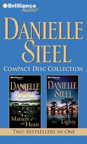 Danielle Steel CD Collection 3: Matters of the Heart, Southern Lights
