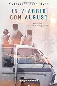 In viaggio con August (Italian Edition)
