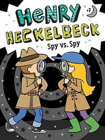 Spy vs. Spy (Henry Heckelbeck, Bk 7)