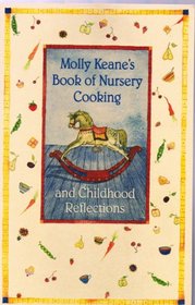 Molly Keane's Book of Nursery Cookery and Childhood Reflections