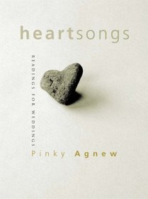 HEART SONGS: READINGS FOR WEDDINGS