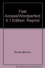 Fast Access/Wordperfect 5.1