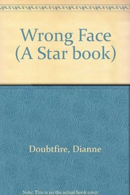 Wrong Face (A Star book)