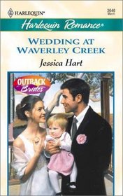 Wedding at Waverley Creek (Outback Brides, Bk 4) (Harlequin Romance, No 3646)