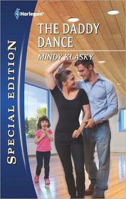 The Daddy Dance (Harlequin Special Edition, No 2164)