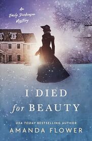 I Died for Beauty (Emily Dickinson, Bk 3)