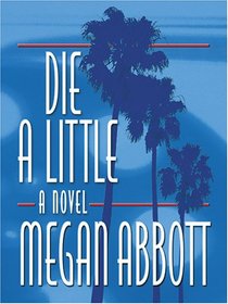 Die a Little: A Novel (Large Print)