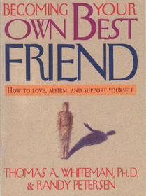Becoming Your Own Best Friend