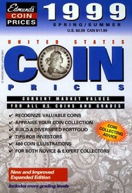 Edmund's United States Coin Prices: Current Market Values for All United States Coins and Grades, Fall/Winter 1999