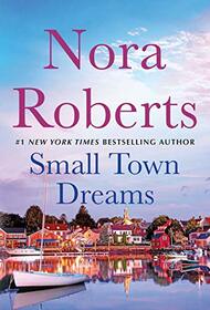 Small Town Dreams: First Impressions and Less of a Stranger - A 2-in-1 Collection