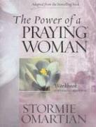 The Power of a Praying Woman: A Bible Study Workbook for Video Curriculum (Power of a Praying Series!)