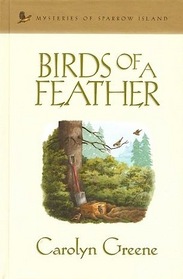 Birds of a feather Book 3of 27 Sparrow Island Mysteries