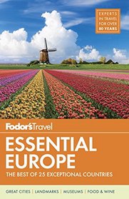 Fodor's Essential Europe: The Best of 25 Exceptional Countries (Travel Guide)