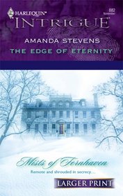The Edge of Eternity (Harlequin Intrigue, No 882) (Larger Print)