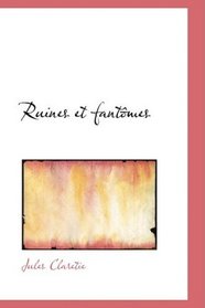 Ruines et fantomes (French Edition)