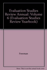 Evaluation Studies Review Annual: Volume 6 (Evaluation Studies Review Yearbook)