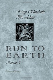 Run to Earth: Volume 1
