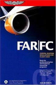 FAR/FC 2008: FAR for Flight Crew (FAR/AIM series)