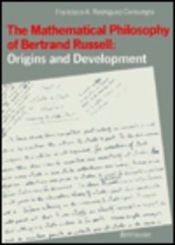 The Mathematical Philosophy of Bertrand Russell: ORIGINS AND DEVELOPMENt
