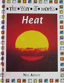 Heat (Way It Works)