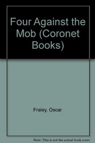 Four Against the Mob (Coronet Books)