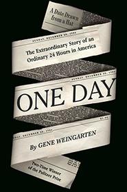 One Day: The Extraordinary Story of an Ordinary 24 Hours in America