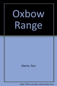 Oxbow Range