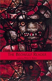 The Beowulf Reader : Basic Readings (Basic Readings in Anglo-Saxon England, Volume 1)