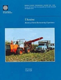 Ukraine: Review of Farm Restructuring Experiences (World Bank Technical Paper)