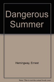 Dangerous Summer