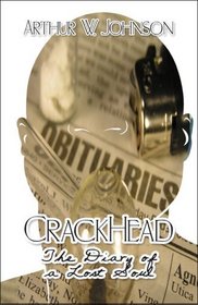 CrackHead: The Diary of a Lost Soul