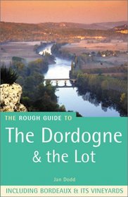 The Rough Guide to Dordogne & the Lot 1 (Rough Guide Mini Guides)