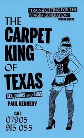 The Carpet King of Texas: Sex, Drugs & Rugs